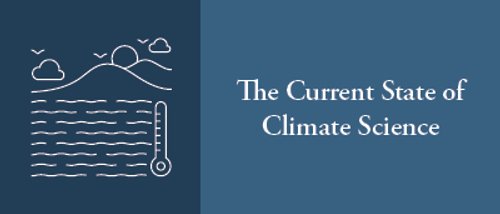 The Current State of Climate Science