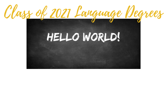 Class of 2021 Language Degrees