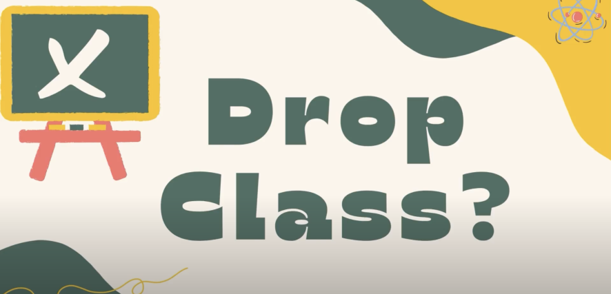 Green and yellow slide saying "Drop Class?"